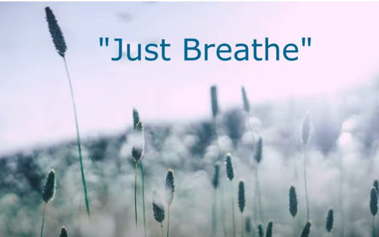 Just Breathe