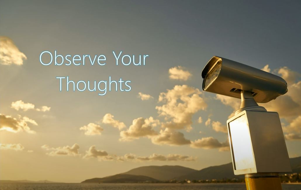 Observe Your Thoughts